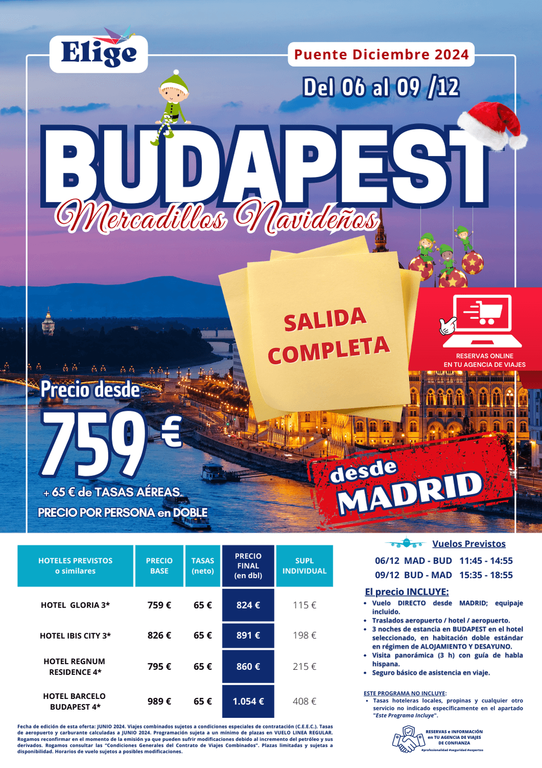 BUDAPEST Mercadillos Navideños, Puente de diciembre 2024, salida desde Madrid, vuelo directo, 3 noches de hotel seleccionado en AD, traslados, visita panorámica con guía de habla hispana y seguro básico de viaje, para Agencias de Viajes con Elige Tu Viaje.